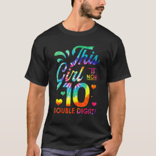 It's My 10th Birthday This Girl Is Now 10 Years Ol T-Shirt