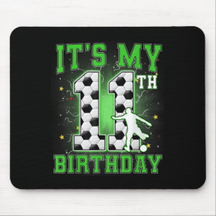 Its My 11th Birthday Boy Soccer 11 Years Old Party Mouse Pad