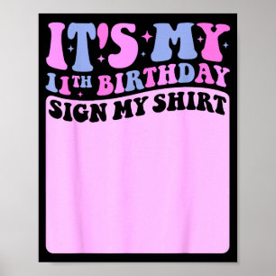 Its My 11th Birthday Sign My Shirt Cute Groovy Gir