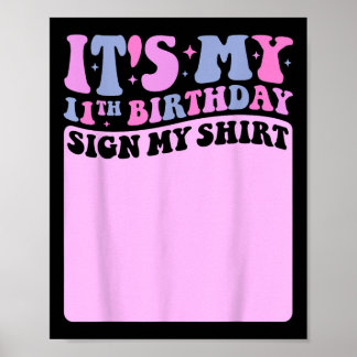 Its My 11th Birthday Sign My Shirt Cute Groovy Gir