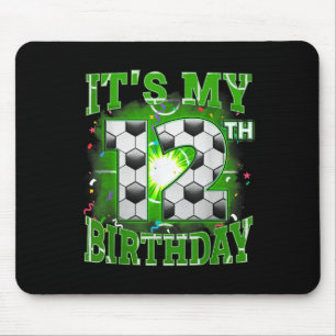 Its My 12th Birthday Boys Soccer 12 Years Old Part Mouse Pad