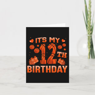 It's My 12th Birthday Bysketbyll Boys Girls 12 Yea Card