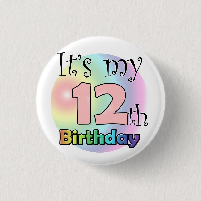 It's my 12th Birthday (roze) 1 Inch Round Button (Front)