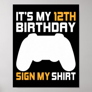 It's My 12th Birthday Sign My Shirt Video Gamer 12