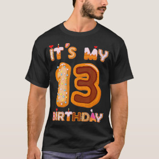 It's My 13 Birthday Cake Teenager Teen Funny 13th T-Shirt