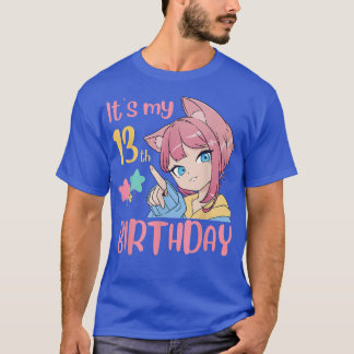 It's My 13th Birthday Anime Birthday Girl 13 Years T-Shirt