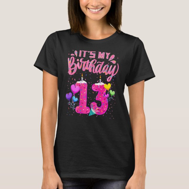 It's My 13th Birthday Doughnut Happy 13 Years Old  T-Shirt (Front)