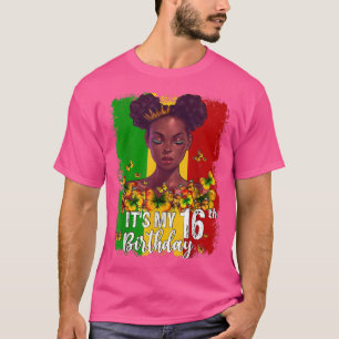 It's My 16th Birthday 16 Years Old Black Melanin W T-Shirt