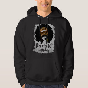 It's My 16th Birthday 16 Years Old Leopard Melanin Hoodie