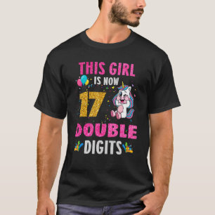 It's My 17th Birthday This Girl Is Now 17 Years O T-Shirt