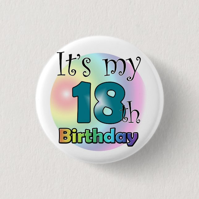 It's my 18th Birthday 1 Inch Round Button (Front)
