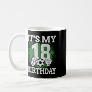 It's My 18th Birthday Soccer Player 18 Years Old  Coffee Mug