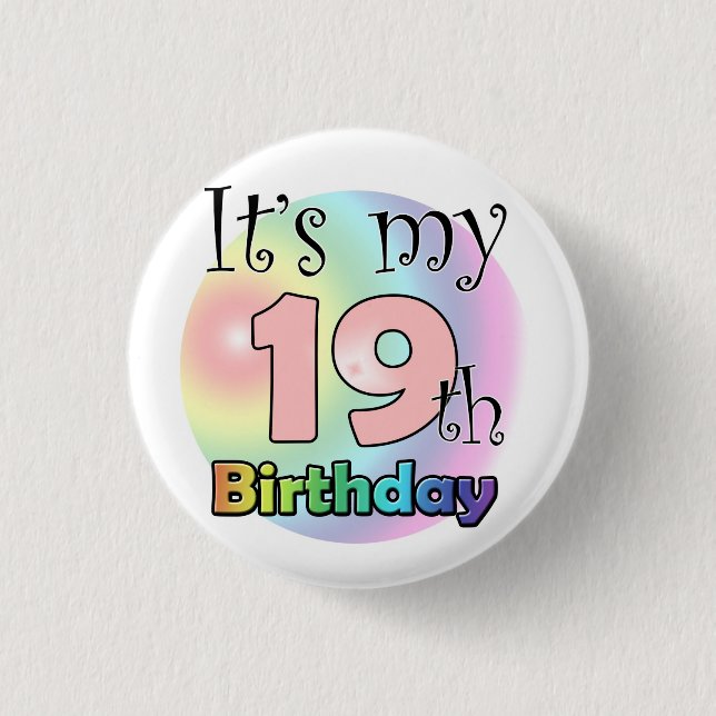 It's my 19th Birthday (pink) 1 Inch Round Button (Front)