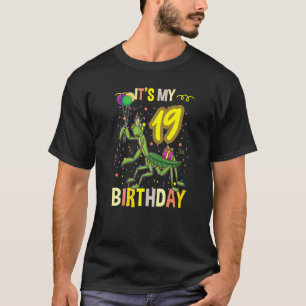 Its My 19th Birthday Praying Mantis Insect T-Shirt