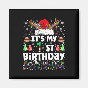 It's My 1 St Birthday Christmas Funny Bday Xmas Ki Magnet