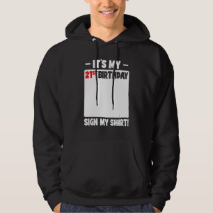 It's My 21st Birthday 21 Years Old Birthday Party Hoodie