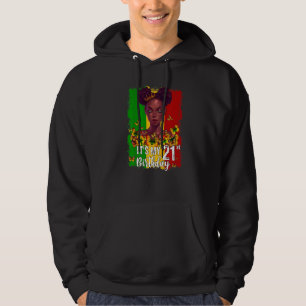 It's My 21st Birthday 21 Years Old Black Melanin W Hoodie