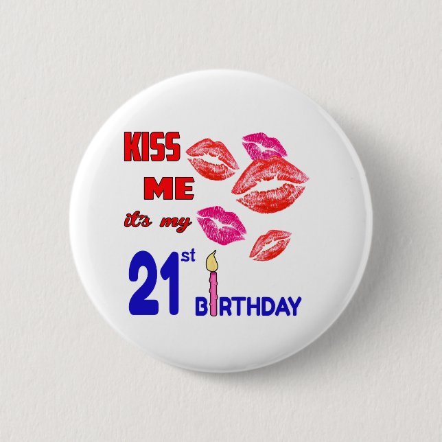 It's my 21st Birthday 2 Inch Round Button (Front)