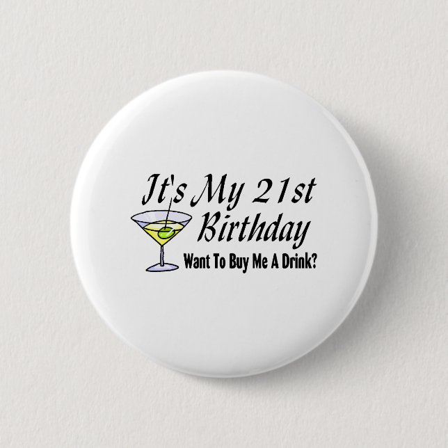 It's My 21st Birthday 2 Inch Round Button (Front)