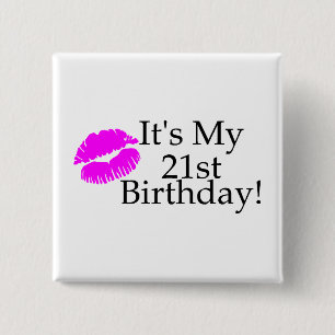 Its My 21st Birthday (Kiss) 2 Inch Square Button