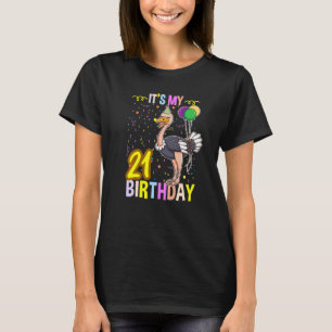 Its My 21st Birthday Ostrich T-Shirt