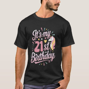 It's My 21st Birthday Unicorn 21st Birthday Party T-Shirt