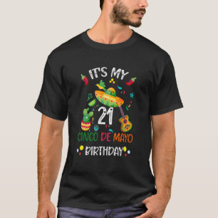 It's My 21st Cinco De Mayo Birthday  Fiesta Party T-Shirt