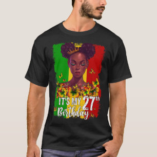 It's My 27th Birthday 27 Years Old Black Melanin W T-Shirt