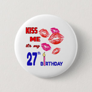 It's my 27th Birthday 2 Inch Round Button