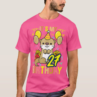 Its My 27th Birthday Otter  T-Shirt