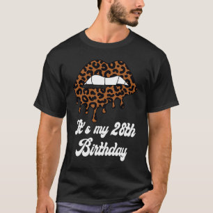It's My 28th Birthday Leopard Print Lips Birthday T-Shirt