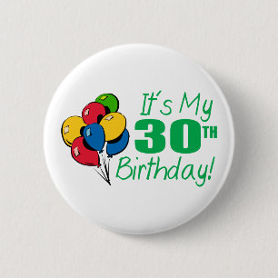 It's My 30th Birthday (Balloons) 2 Inch Round Button