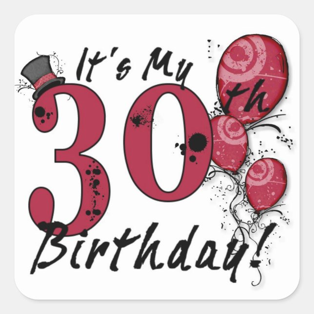 It's my 30th birthday grunge balloon stickers (Front)