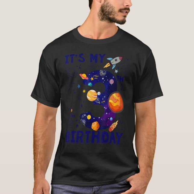 It's My 3rd Birthday Boy Outer Space B day Party T T-Shirt (Front)