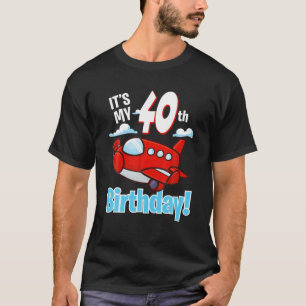 It's My 40Th Birthday Cute Airplane Toy Aircraft M T-Shirt