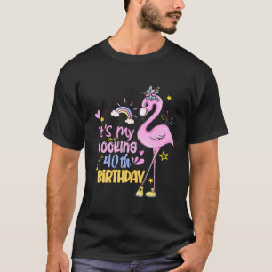 It's My 40Th Birthday Funny Pink Flamingo Lady T-Shirt