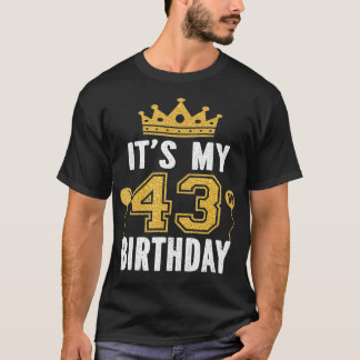 It's My 43rd Birthday Gift For 43 Years Old Man An T-Shirt