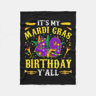 It's My 49th Mardi Gras Birthday Yall Celebration Fleece Blanket