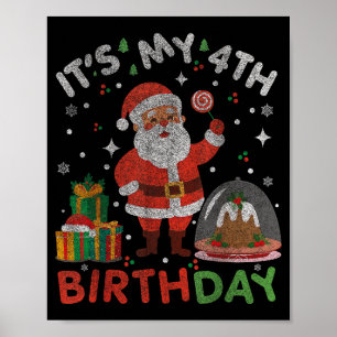 Its My 4th Birthday-funny Christmas Santa 4th Bday Poster