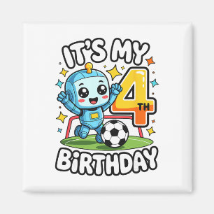 It's My 4th Birthday Soccer Robot Magnet