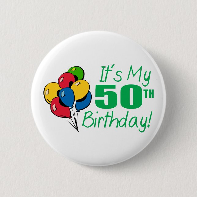 It's My 50th Birthday (Balloons) 2 Inch Round Button (Front)