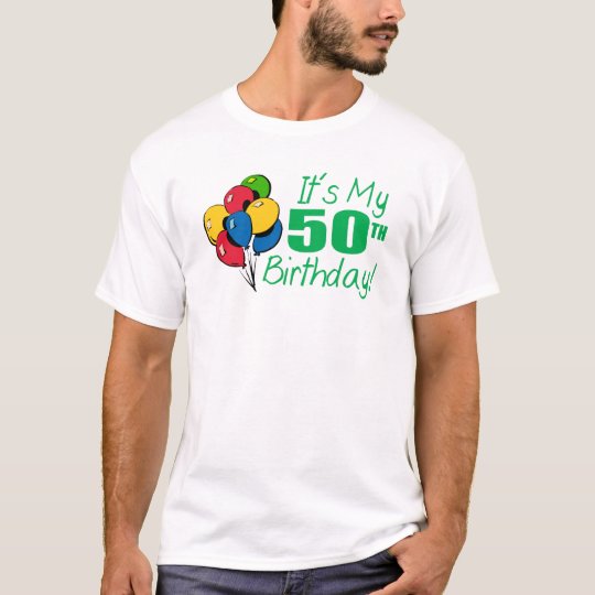 It's My 50th Birthday (Balloons) T-Shirt