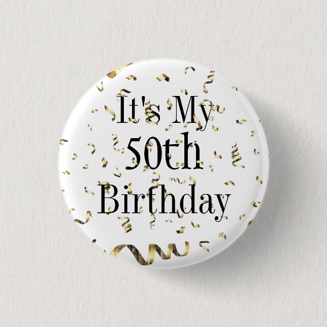 It's My 50th Birthday Glitter Confetti Celebration 1 Inch Round Button (Front)