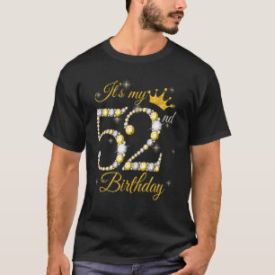 It's My 52nd Birthday Queen 52 Years Old Crown Di T-Shirt