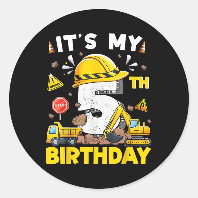 Its My 5th Birthday Boy Construction Excavator 5 Y Classic Round Sticker (Front)