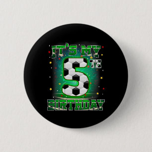 Its My 5th Birthday Boys Soccer 5 Years Old Party 2 Inch Round Button