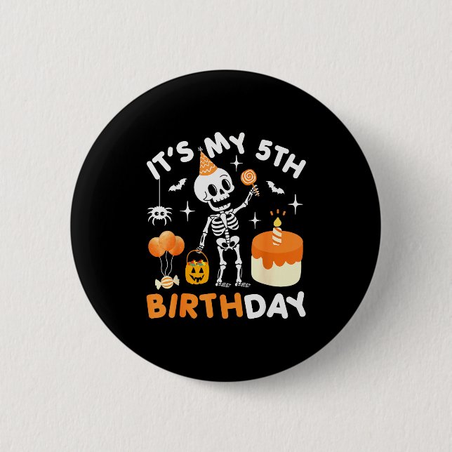 It's My 5th Birthday-funny Halloween Skeleton 5th  2 Inch Round Button (Front)
