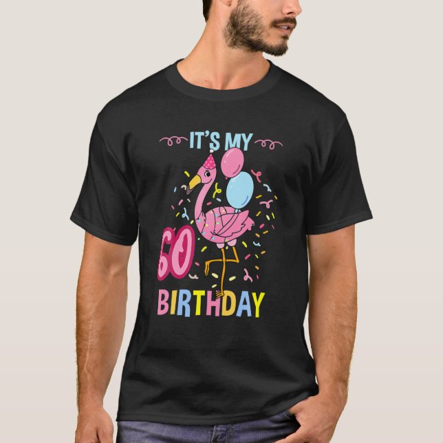 Its My 60Th Birthday Flamingo T-Shirt (Front)