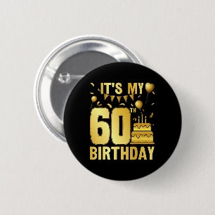 It's My 60th Party 2 Inch Round Button