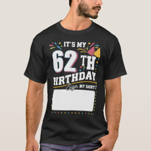 It's My 62th Birthday 62 Years Old Birthday Party  T-Shirt